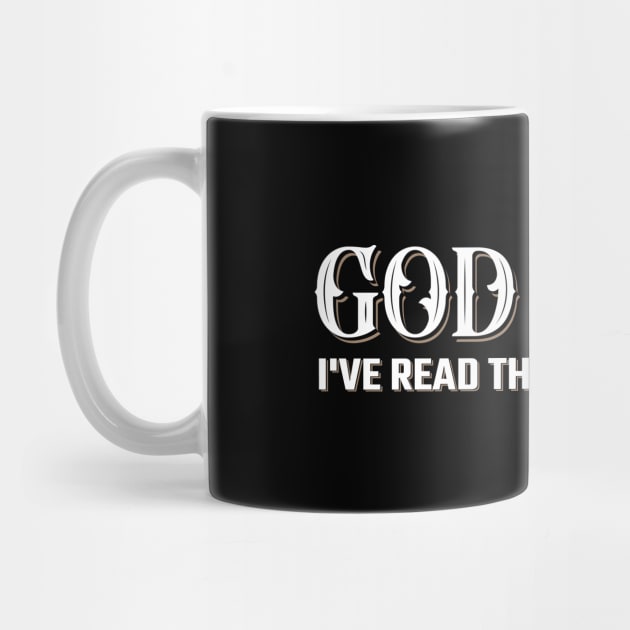 God Wins I've Read the Final Chapter by TheDesignDepot